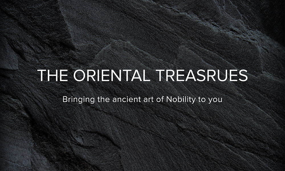 The Oriental Treasures Collection- Bringing an ancient royal art to you