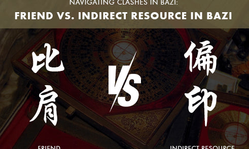 What to Do When Friend Clashes with Indirect Resource in Bazi?