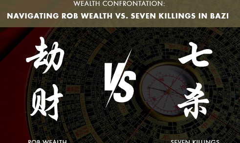 What to Do When Rob Wealth Clashes with Seven Killings in Bazi?