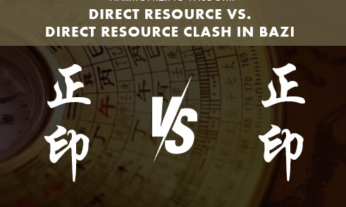 What to Do When Direct Resource Clashes with Direct Resource in Bazi?