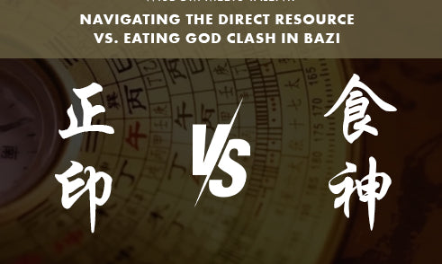 What to Do When Direct Resource Clashes with Eating God in Bazi?