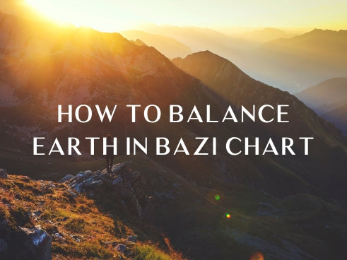 How to Balance Earth in Bazi Chart?