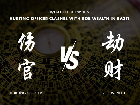 What to Do When Hurting Officer Clashes with Rob Wealth in Bazi?