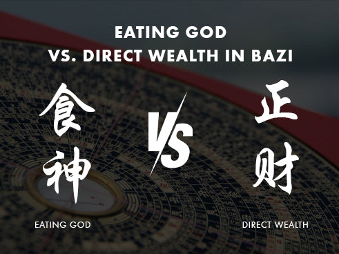 What to Do When Eating God Clashes with Direct Wealth in Bazi?