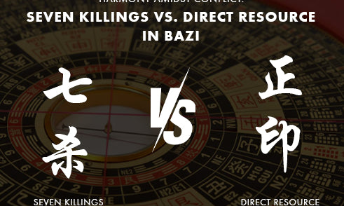 What to Do When Seven Killings Clashes with Direct Resource in Bazi?