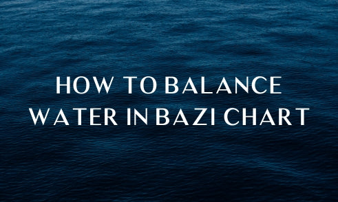 How to Balance Water in Bazi Chart?