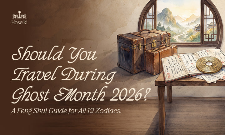 Should You Travel During Ghost Month 2026? A Feng Shui Travel Guide for All 12 Chinese Zodiac Signs