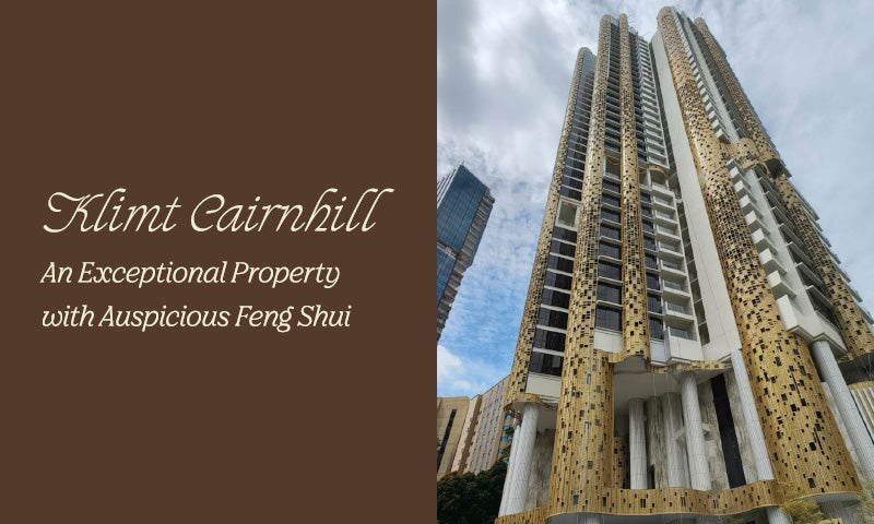 Klimt Cairnhill: An Exceptional Property with Auspicious Feng Shui