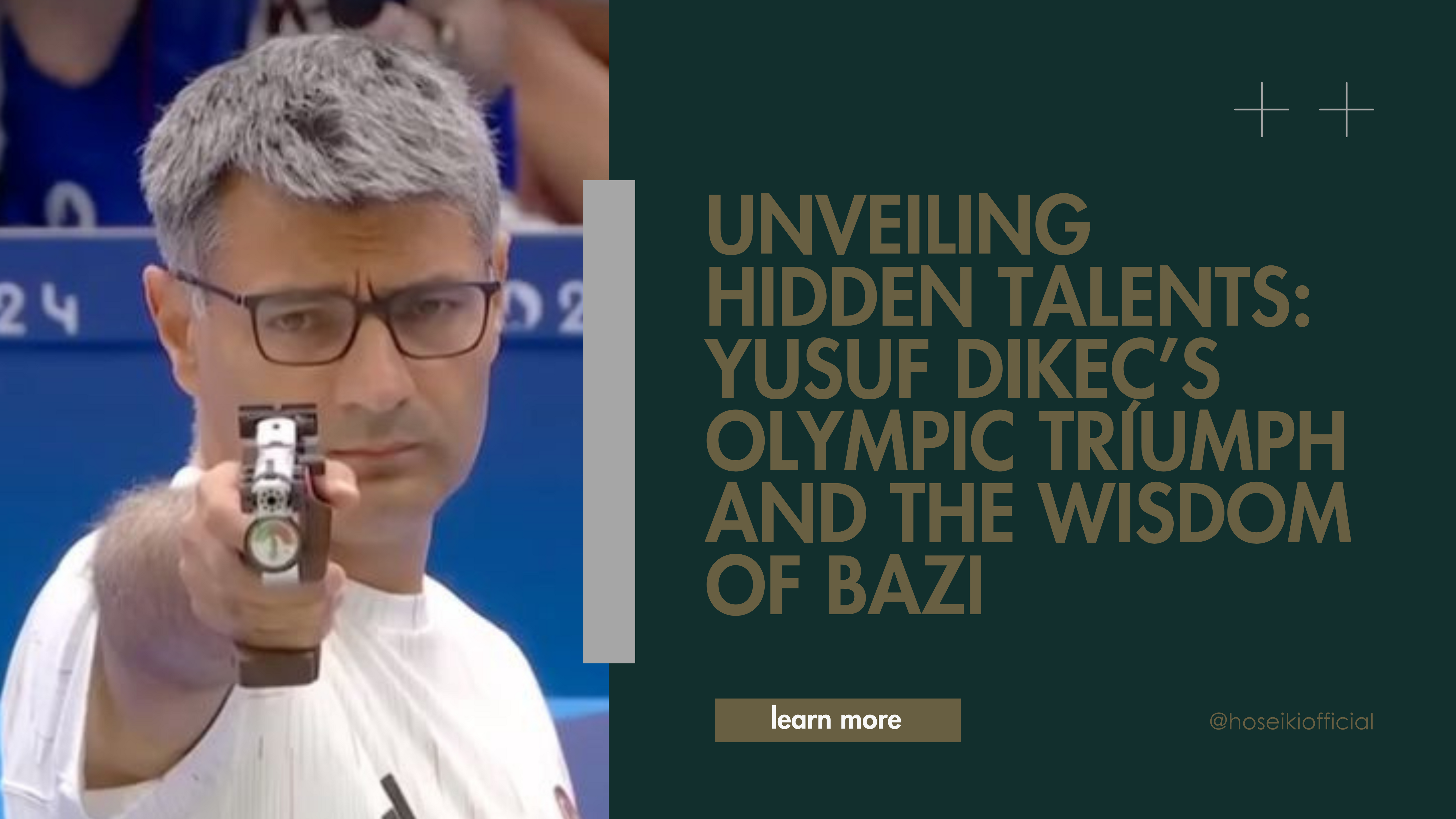 Unveiling Hidden Talents: Yusuf Dikeç’s Olympic Triumph and the Wisdom of BaZi 🌟🏅