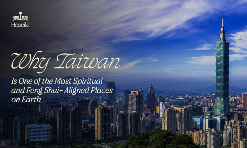 Why Taiwan Is One of the Most Spiritual and Feng Shui-Aligned Places on Earth