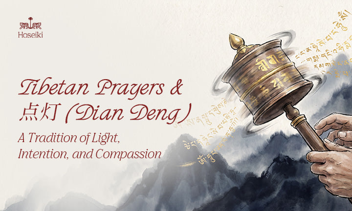 Tibetan Prayers & 点灯 (Dian Deng): A Tradition of Light, Intention, and Compassion