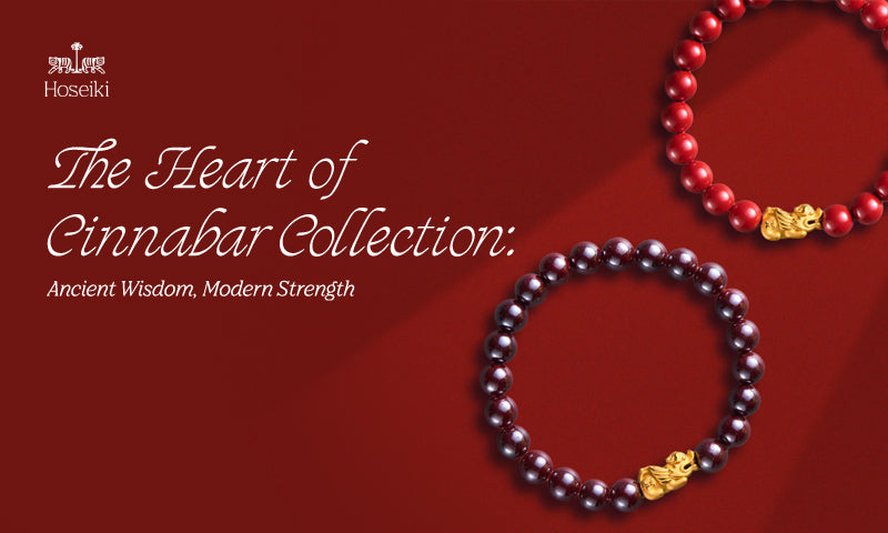 The Heart of Cinnabar Collection: Ancient Wisdom, Modern Strength
